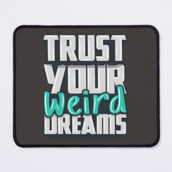 Item preview, trust your weird dreams designed and sold by sbrstore.