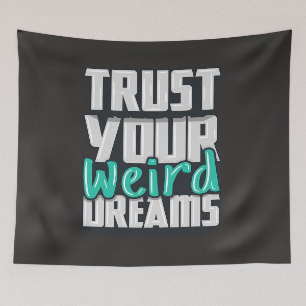 Item preview, trust your weird dreams designed and sold by sbrstore.