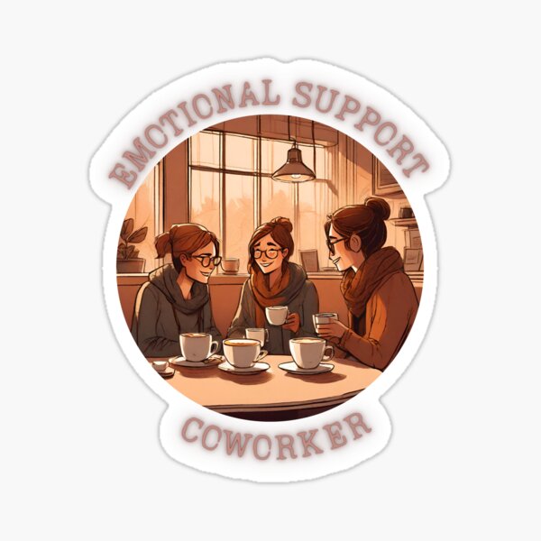 Emotional Support Coworker Sticker for Sale by raianelric