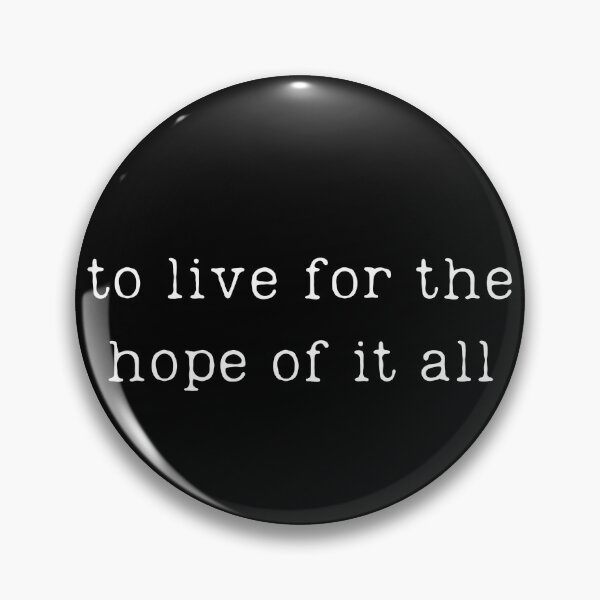 Item preview, "To Live For The Hope It All" Inspire Life's Journey designed and sold by ChicTrendz.