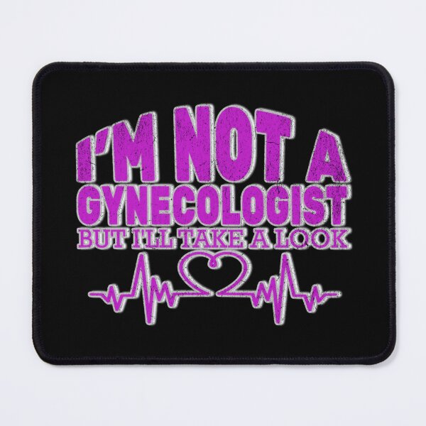Item preview, Im Not A Gynecologist But I'll A Look Gift For Gynecologist designed and sold by CHRIS-POD.