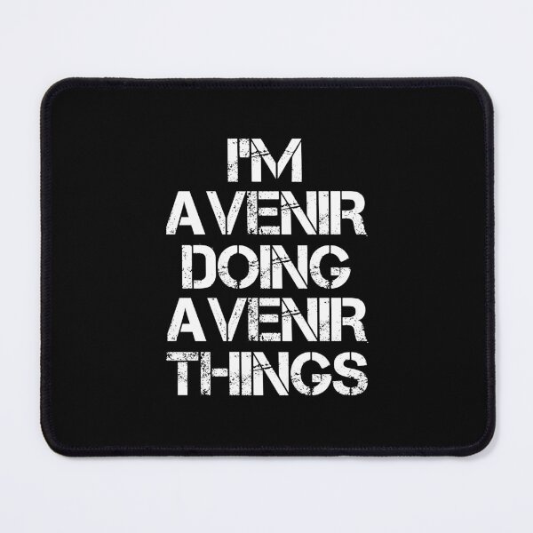 Item preview, Avenir Name - Avenir Doing Avenir Things designed and sold by LindenAverhart3.