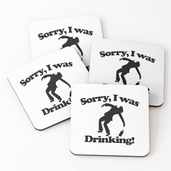 Item preview, Sorry I was drinking designed and sold by Mentacare.