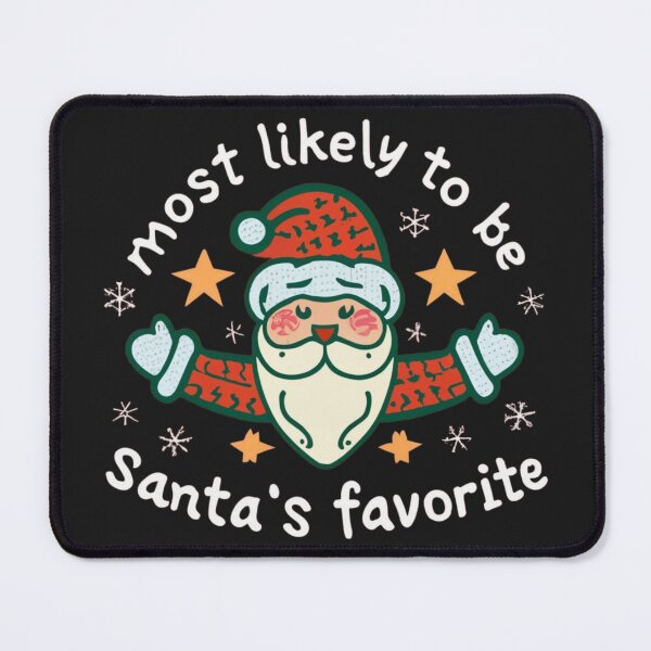 Item preview, Most Likely To Be Santa's Favorite. designed and sold by Studio-DesignWw.