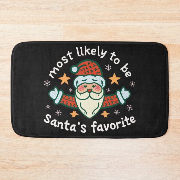 Item preview, Most Likely To Be Santa's Favorite. designed and sold by Studio-DesignWw.