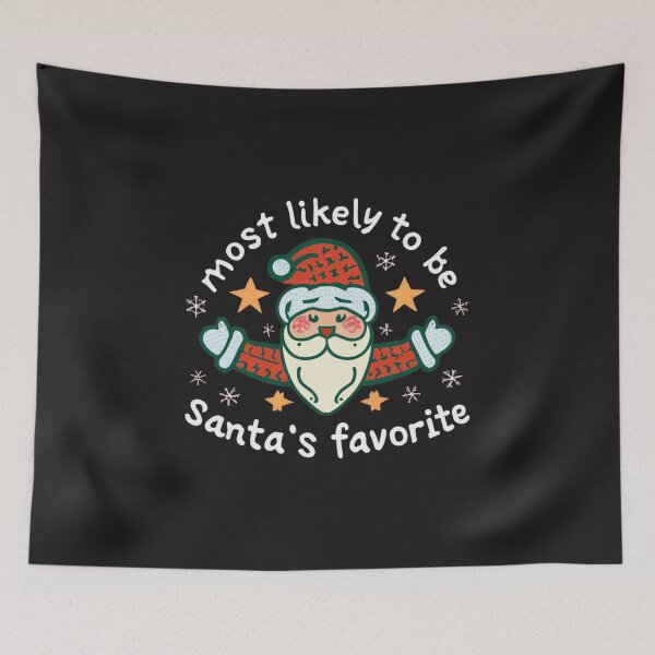 Item preview, Most Likely To Be Santa's Favorite. designed and sold by Studio-DesignWw.
