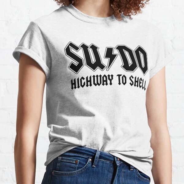 Item preview, Funny Sudo Highway To Shell RM RF Linux Programmer designed and sold by fomodesigns.