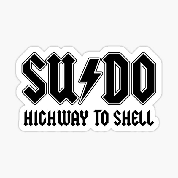 Item preview, Funny Sudo Highway To Shell RM RF Linux Programmer designed and sold by fomodesigns.