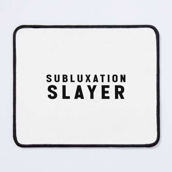 Item preview, Subluxation slayer funny meme designed and sold by Jesticker.
