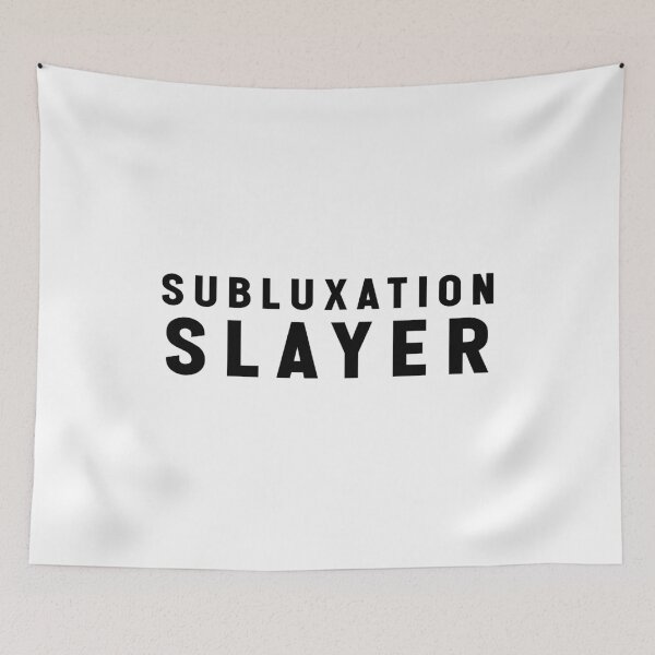 Item preview, Subluxation slayer funny meme designed and sold by Jesticker.