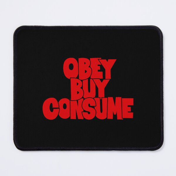 Item preview, Obey, Buy, Consume: A Thought-Provoking Tribute to Orwell and “They Live” designed and sold by Boogosh.