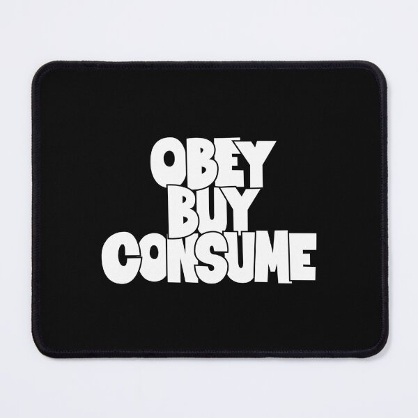 Item preview, Obey, Buy, Consume: A Thought-Provoking Tribute to Orwell and “They Live” designed and sold by Boogosh.