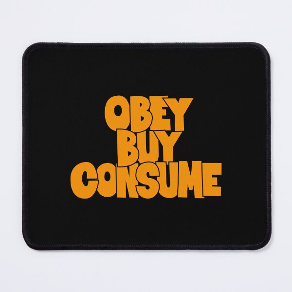 Item preview, Obey, Buy, Consume: A Thought-Provoking Tribute to Orwell and “They Live” designed and sold by Boogosh.