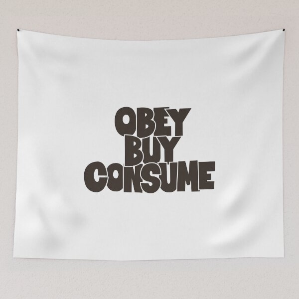 Item preview, Obey, Buy, Consume: A Thought-Provoking Tribute to Orwell and “They Live” designed and sold by Boogosh.