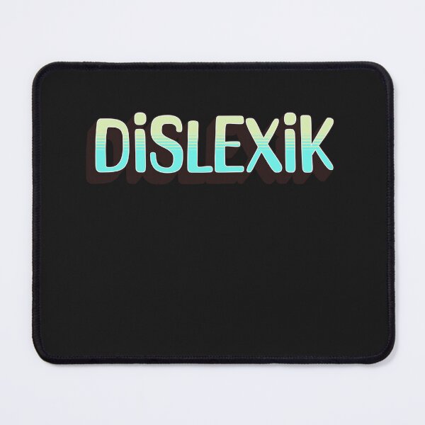Item preview, DYSLEXIC designed and sold by HYPeR-NaTUrE.
