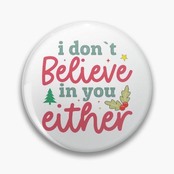 Item preview, I dont't belive in you either designed and sold by formanienazarty.