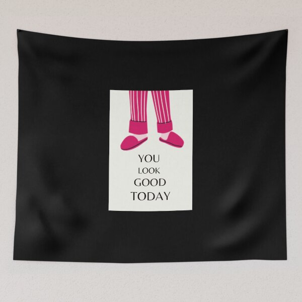 Item preview, You look good today designed and sold by Thedigital91.