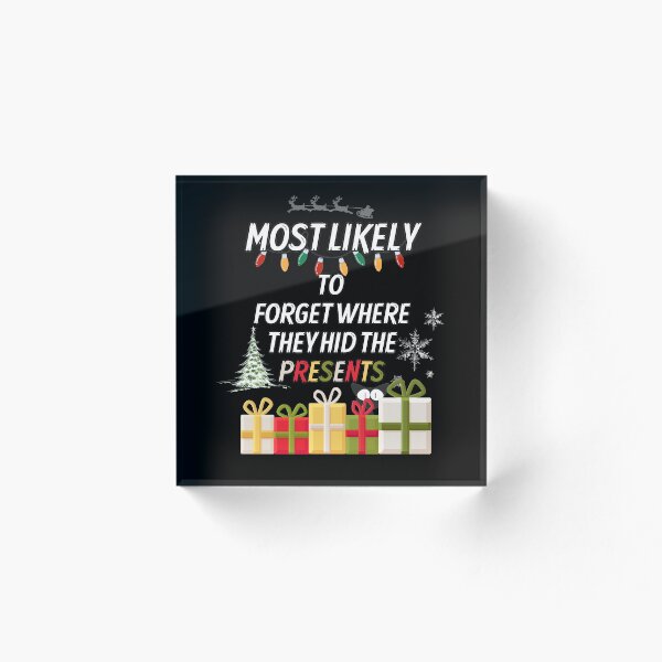 Item preview, Most likely to forget where they hid the presents designed and sold by MDandLK.