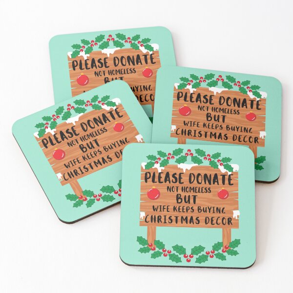 Item preview, Please donate not homeless but wife keeps buying christmas decor designed and sold by Lady-Frost.