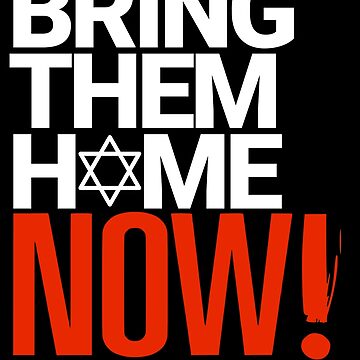 Artwork thumbnail, BRING THEM HOME NOW by RuyaFab
