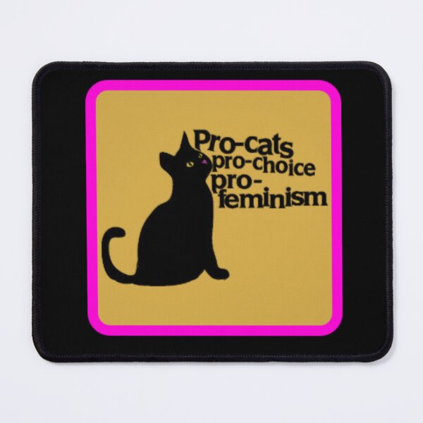 Item preview, pro cats pro choice pro feminism designed and sold by BrontesWhimsyStore.