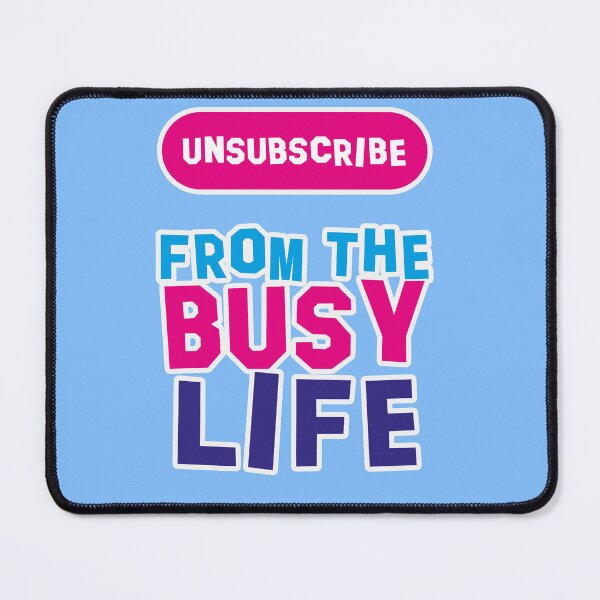 Item preview, Unsubscribe from the busy life, mental health designed and sold by Mauswohn.