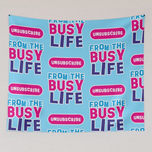 Item preview, Unsubscribe from the busy life, mental health designed and sold by Mauswohn.
