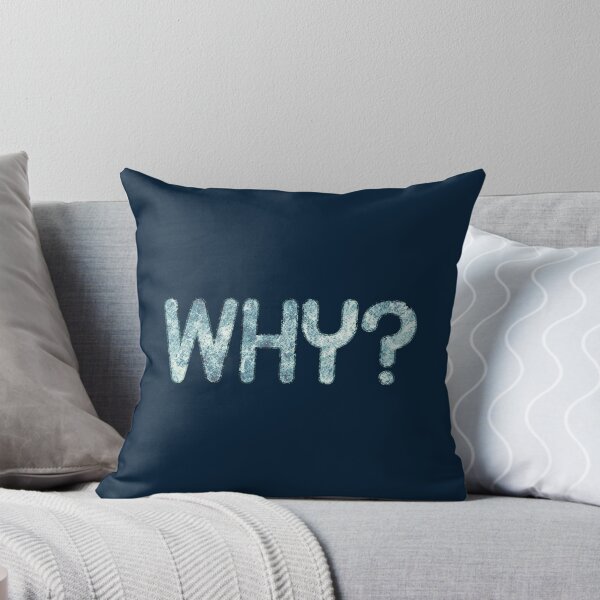 Item preview, Why? Graphic on a Blue Background - Shirt, Pillows, Phone Cases, Wall Art, Clock, and More designed and sold by nopemom.