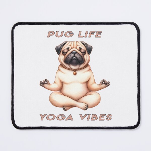 Item preview, Pug Yoga - Pug Life, Yoga Vibes designed and sold by Mindful-Designs.