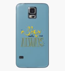 Stay with me Case/Skin for Samsung Galaxy