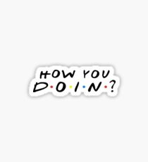 how you doin' Sticker