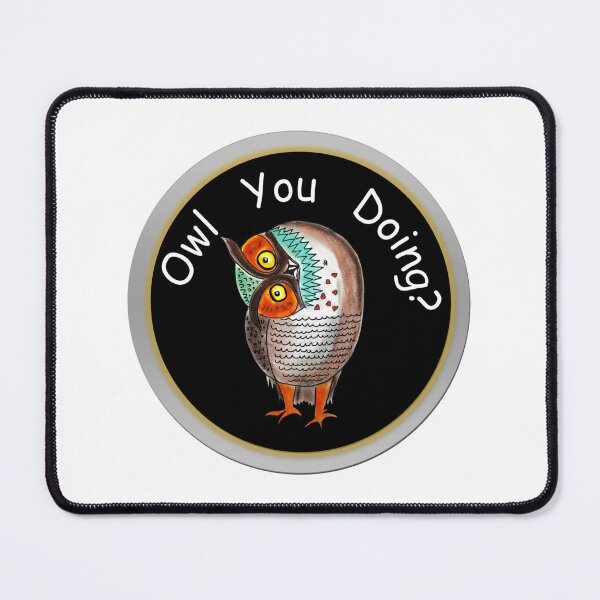 Item preview, Owl you doing?  designed and sold by dpenn.