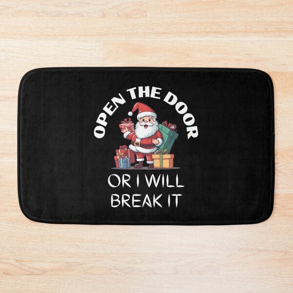 Item preview, Christmas Santa : Open the door or i will break it  designed and sold by PasindhuW.