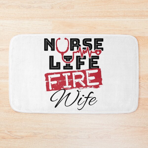 Item preview, Nurse Life Fire Wife designed and sold by jaygo.