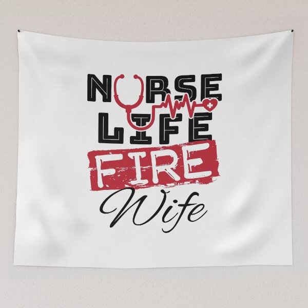 Item preview, Nurse Life Fire Wife designed and sold by jaygo.