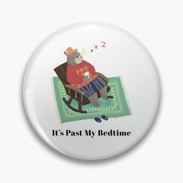 Item preview, It's Past My Bedtime designed and sold by AimarsKloset.