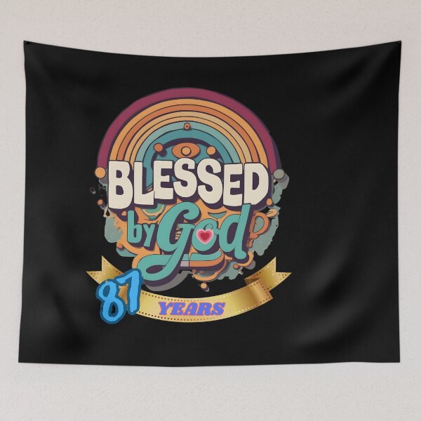 Item preview, BLESSED BY GOD 87 YEARS designed and sold by carlos crane.