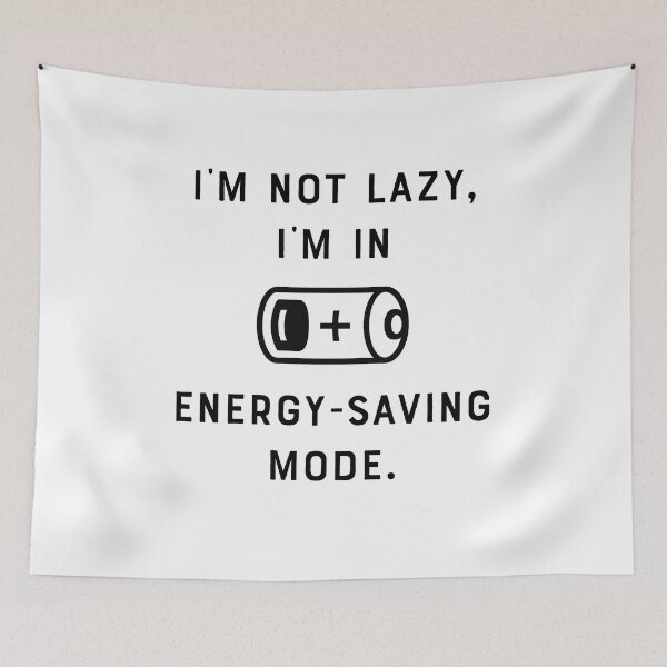 Item preview, Funny I'm not lazy, I'm in energy-saving mode designed and sold by carodel.