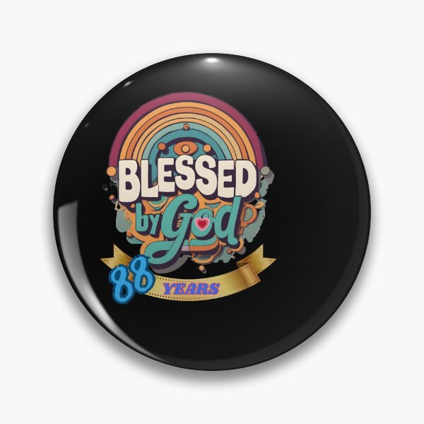 Item preview, BLESSED BY GOD 88 YEARS designed and sold by carlos crane.
