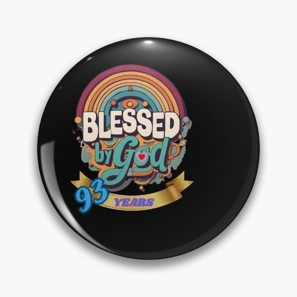 Item preview, BLESSED BY GOD 93 YEARS designed and sold by carlos crane.