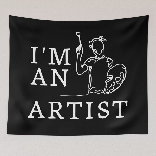 Item preview, I am an Artist designed and sold by JoeStylistic.