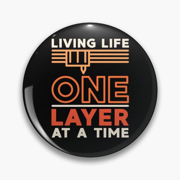 Item preview, Living Life One Layer At A Time Funny Modern Design with 3d Printer Extruder! designed and sold by venomousvector.