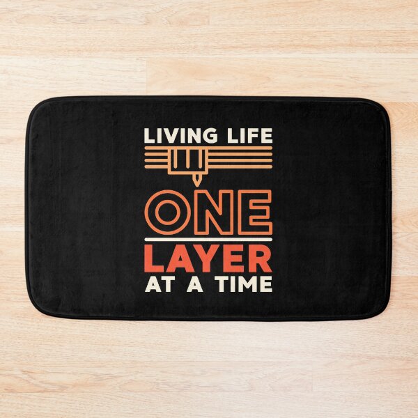 Item preview, Living Life One Layer At A Time Funny Modern Design with 3d Printer Extruder! designed and sold by venomousvector.