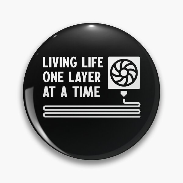 Item preview, Living Life One Layer At A Time - 3D printer Nozzle and Extruder funny minimal design designed and sold by venomousvector.