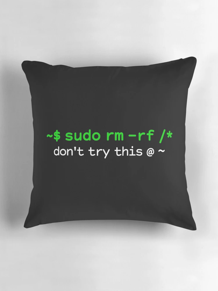Thumbnail 3 of 4, Pillow, Sudo Rm Rf Funny Unix Linux Command Code designed and sold by fomodesigns.