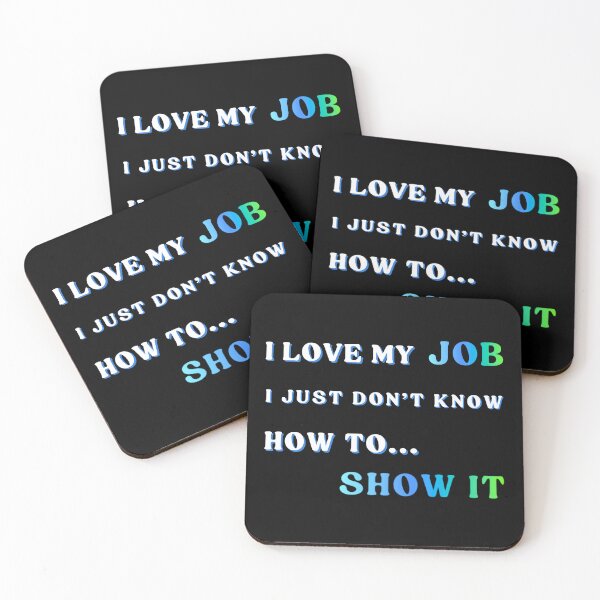 Item preview, Love my job. Funny witty text about work, Funny Classic T-shirt designed and sold by MAGness.