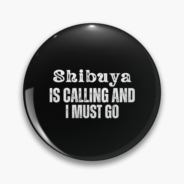 Item preview, Shibuya is Calling and I Must Go  designed and sold by Tokyotopia.