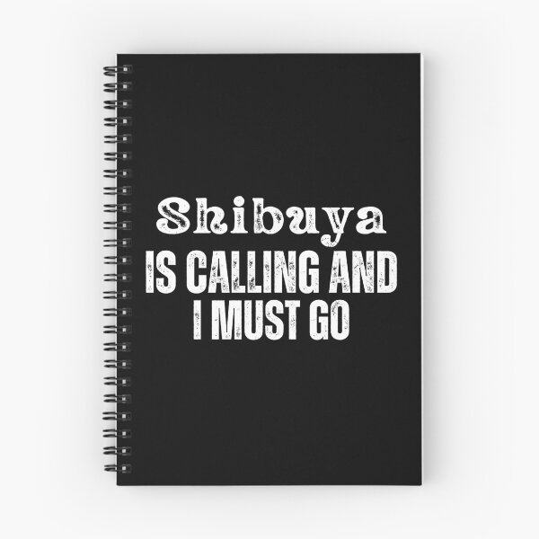 Item preview, Shibuya is Calling and I Must Go  designed and sold by Tokyotopia.