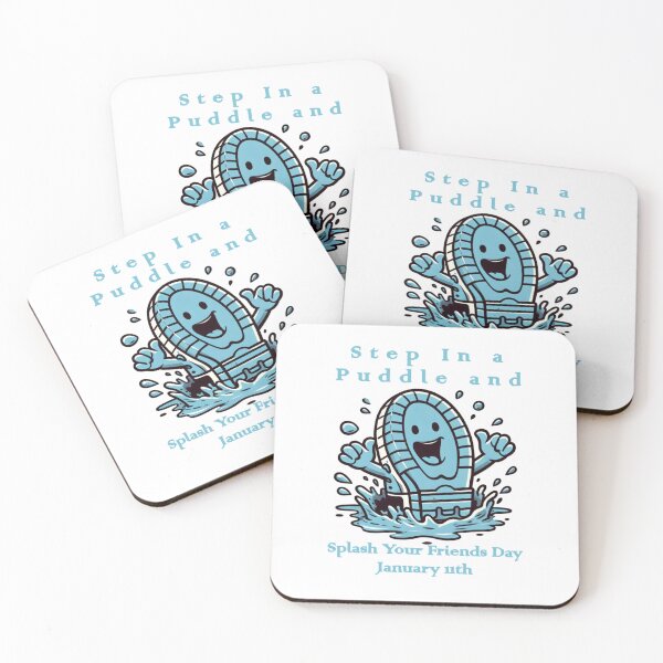 Item preview, Jan 11th - Step In A Puddle And Splash Your Friends Day designed and sold by CrankyOldDude.