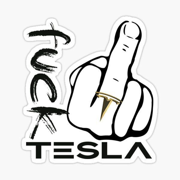 Fuck Tesla Stickers for Sale